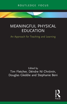 Cover of Meaningful Physical Education: An Approach for Teaching and Learning