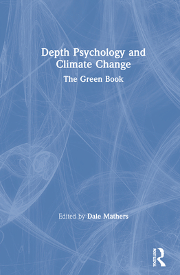 Cover of Depth Psychology and Climate Change: The Green Book