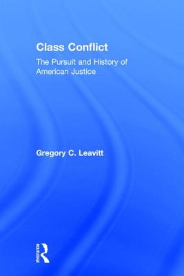 Cover of Class Conflict: The Pursuit and History of American Justice