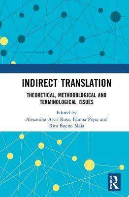 Cover of Indirect Translation: Theoretical, Methodological and Terminological Issues