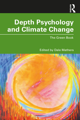 Cover of Depth Psychology and Climate Change: The Green Book