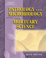 Cover of Pathology and Microbiology for Mortuary Science