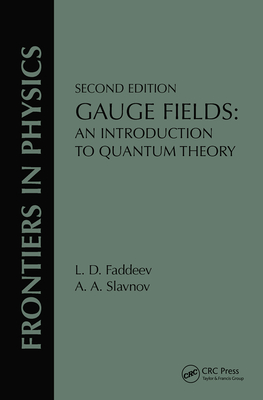 Cover of Gauge Fields: An Introduction to Quantum Theory, Second Edition