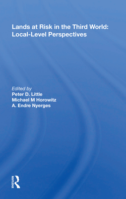 Cover of Lands at Risk in the Third World: Local-Level Perspectives